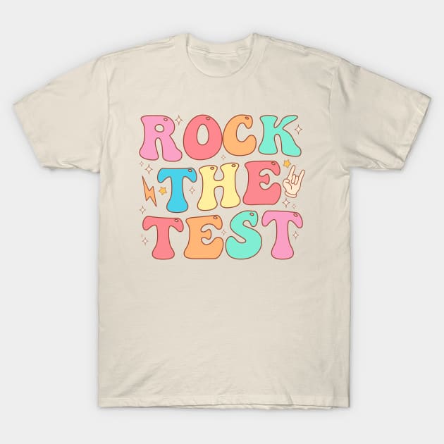 Rock the test Testing Day Teacher Student Motivational T-Shirt by TheDesignDepot